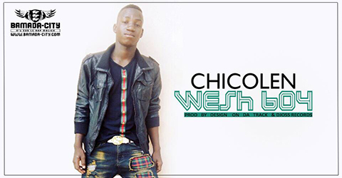 WESH BOY - CHICOLEN (SON)