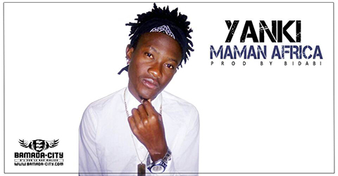 YANKI - MAMAN AFRICA (SON)