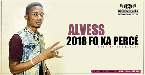 ALVESS - 2018 FO KA PERCÉ (SON)