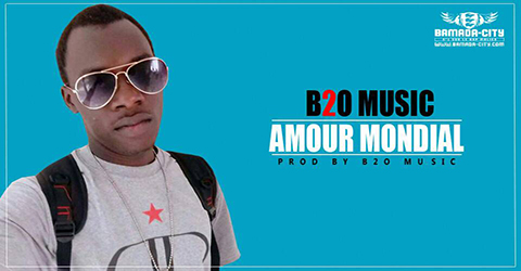B2O MUSIC - AMOUR MONDIAL (SON)