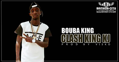 BOUBA KING - CLASH KING KJ (SON)
