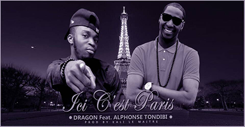 DRAGON Feat. ALPHONSE TONDIBI - ICI C'EST PARIS (SON)