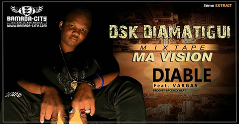 DSK DIAMATIGUI Feat. VARGAS - DIABLE (SON)