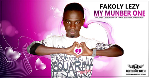 FAKOLY LEZY - MY NUMBER ONE (SON)