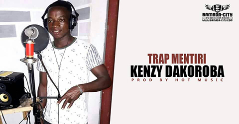 KENZY DAKOROBA - TRAP MENTIRI (SON)