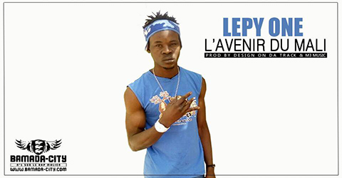 LEPY ONE - L'AVENIR DU MALI (SON)