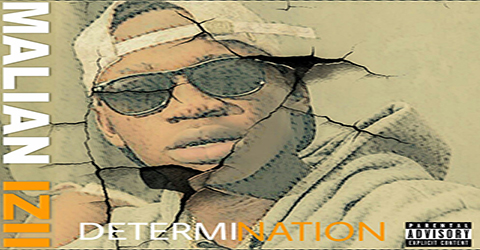 MALIAN IZII - DETERMINATION (MIXTAPE COMPLETE)