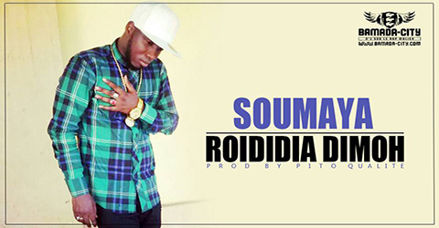 ROIDIDIA DIMOH - SOUMAYA (SON)