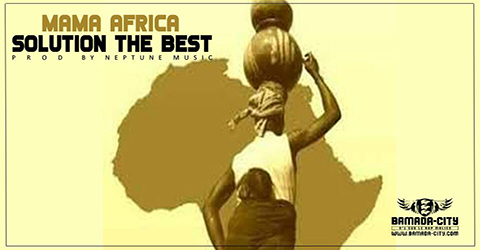 SOLUTION THE BEST - MAMA AFRICA (SON)
