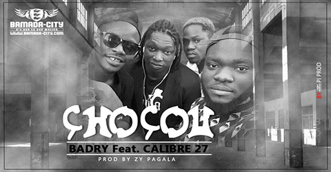 BADRY Feat. CALIBRE 27 - CHOCOU Prod by ZY PAGALA site
