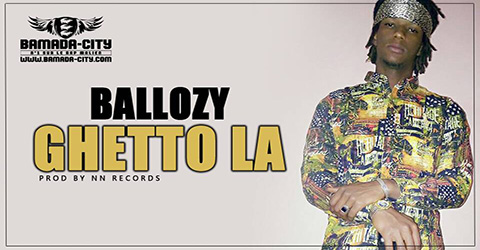 BALLOZY - GHETTO LA Prod by NN REECORDS site
