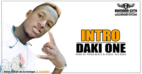 DAKI ONE - INTRO Prod by PRINZ BEATZ & DJOSS RECORDS site