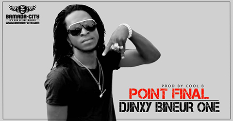 DJINXY BINEUR ONE-POINT FINAL-Prod by COOL B son