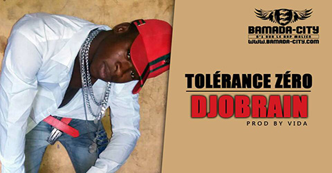 DJOBRAIN - TOLERANCE ZERO Prod by VIDA site