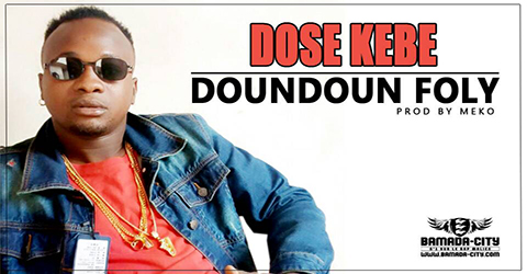 DOSE KEBE - DOUNDOUN FOLY (SON)