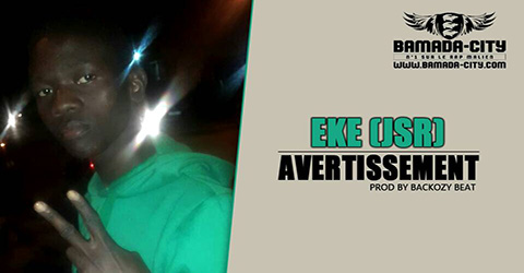 EKE (JSR) - AVERTISSEMENT Prod by BACKOZY BEAT site