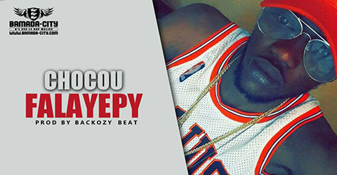 FALAYEPY - CHOCOU - Prod by BACKOZY BEAT son