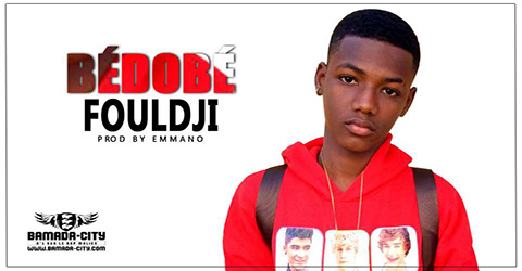 FOULDJI - BÉDOBÉ Prod by EMMANO site