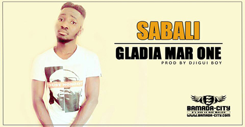 GLADIA MAR ONE - SABALI Prod by DJIGUI BOY site