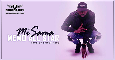 MEMO ALL STAR - MI SAMA Prod by DJIGUI PROD site