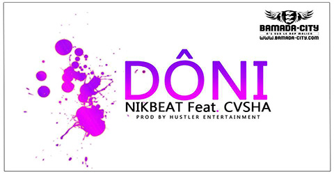 NIKBEAT Feat. CASHA - DÔNI Prod by HUSTLER ENTERTAINMENT site