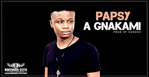PAPSY - A GNAKAMI Prod by SANGOS site