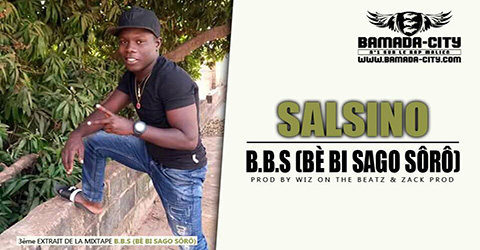 SALSINO - B.B.S (BÈ BI SAGO SÔRÔ Prod by WIZ ON THE BEATZ & ZACK PROD site