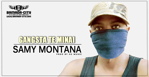SAMY MONTANA - GANGSTA TE MINAI Prod by H2 MUSIC site