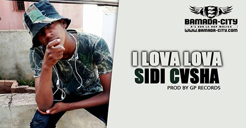 SIDI CASHA - I LOVA LOVA Prod by GP RECORDS site