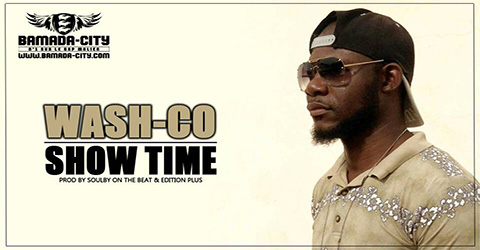 WASH-CO - SHOW TIME Prod by SOULBY ON THE BEAT & EDITION PLUS site