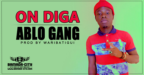 ABLO GANG - ON DIGA (SON)