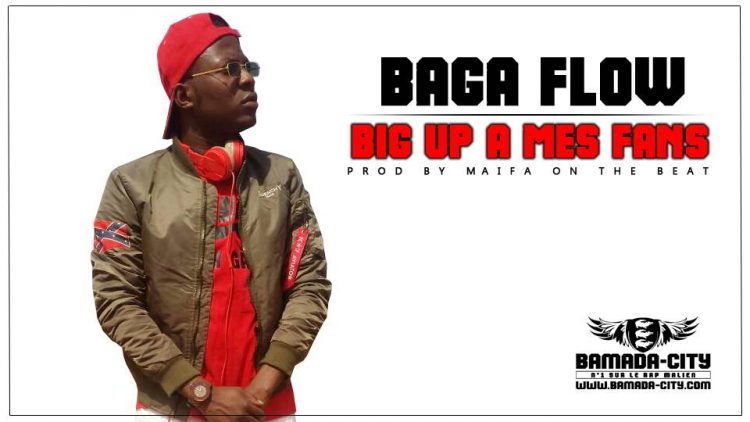 BAGA FLOW - BIG UP A MES FANS