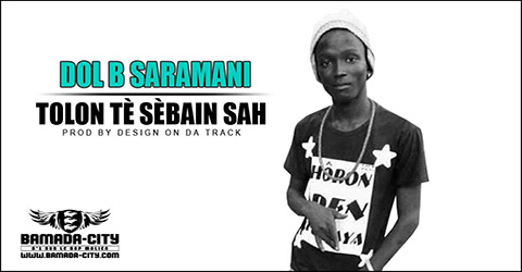 DOL B SARAMANI - TOLON TÈ SÈBAIN SAH Prod by DESIGN ON DA TRACK site