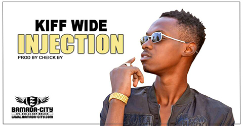 KIFF WIDE - INJECTION Prod by CHEICK BY site