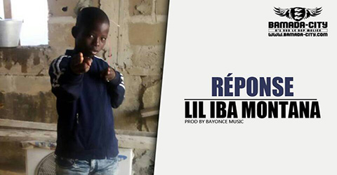 LIL IBA MONTANA - RÉPONSE Prod by BAYONCE MUSIC site