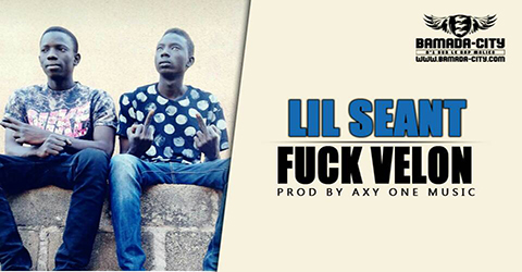 LIL SEANT - FUCK VELON Prod by AXY ONE MUSIC site
