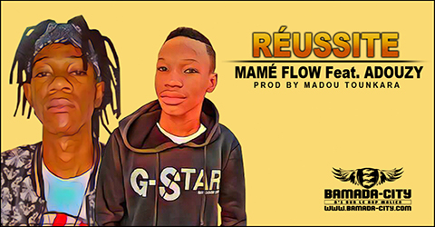 MAMÉ FLOW Feat. ADOUZY - RÉUSSITE (SON)