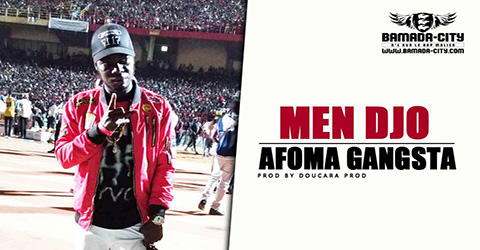 MEN DJO - AFOMA GANGSTA Prod by DOUCARA PROD site