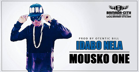 MOUSKO ONE - IDABO NELA Prod by OTENTIC BILL site