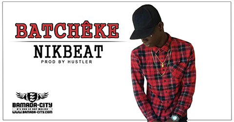 NIK BEAT - BATCHÊKE Prod by HUSTLER site