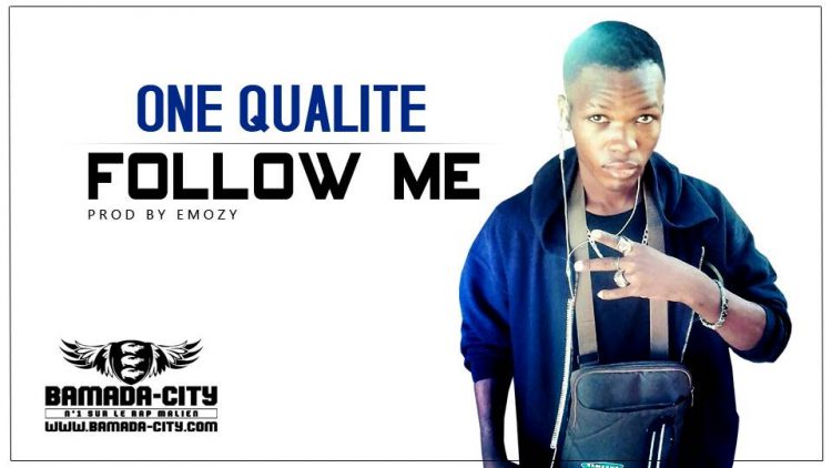 ONE QUALITE - FOLLOW ME Prod by EMOZY