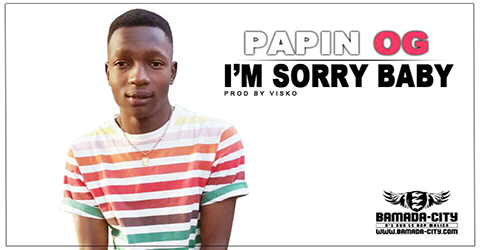 PAPIN OG - I'M SORRY BABY Prod by VISKO site