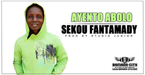 SEKOU FANTAMADY - AYENTO ABOLO Prod by STUDIO JUNIOR site