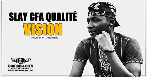 SLAY CFA QUALITÉ - VISION (SON)