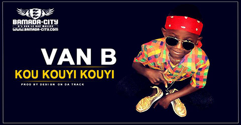 VAN B - KOU KOUYI KOUYI (SON)