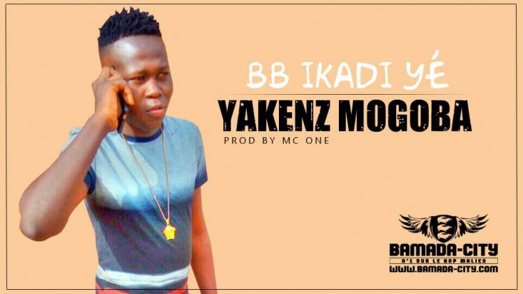 YAKENZ MOGOBA - Prod by MC ONE