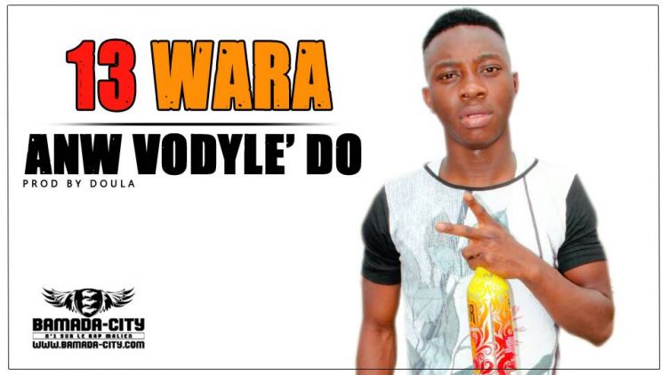 13 WARA - ANW VODYLE'DO Prod by DOULA