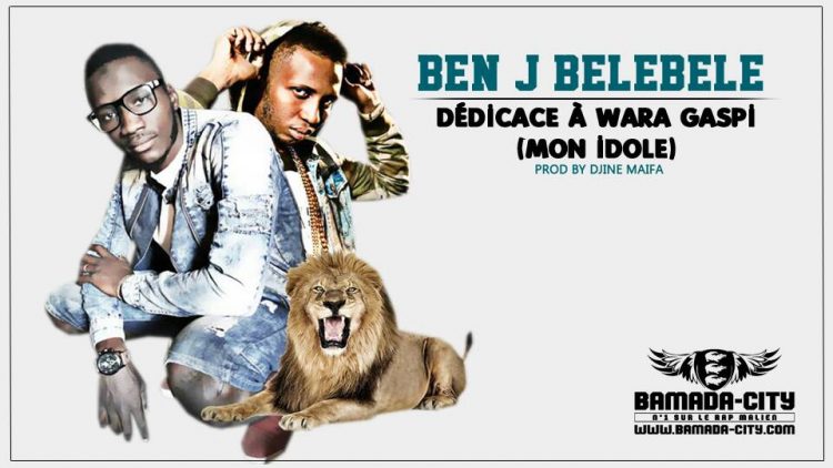 BEN J BELEBELE- DÉDICACE À WARA GASPI (MON IDOLE) Prod by DJINE MAIFA