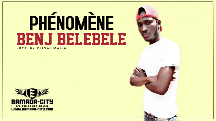 BEN J BELEBELE - PHÉNOMÈNE