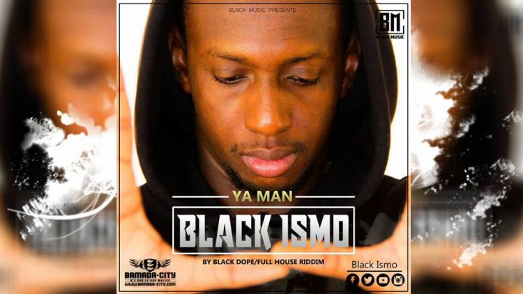 BLACK ISMO - YA MAN